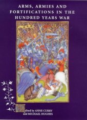 book Arms, Armies and Fortifications in the Hundred Years War