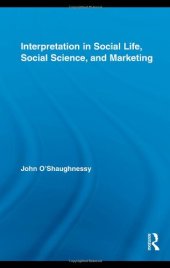 book Interpretation in Social Life, Social Science, and Marketing