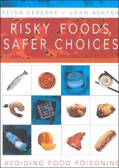 book Risky Food, Safer Choices: Avoiding Food Poisoning