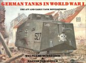 book German Tanks in World War I: The A7V and Early Tank Development