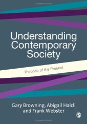 book Understanding Contemporary Society: Theories of the Present