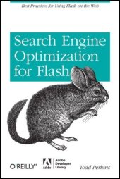 book Search Engine Optimization for Flash: Best Practices for Using Flash on the Web