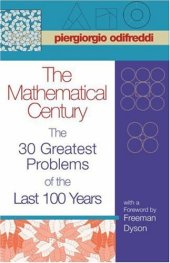 book The Mathematical Century: The 30 Greatest Problems of the Last 100 Years