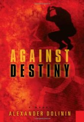 book Against Destiny