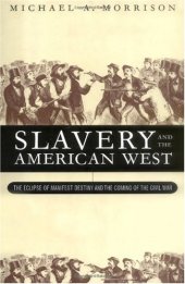 book Slavery and the American West: The Eclipse of Manifest Destiny