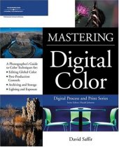 book Mastering Digital Color: A Photographer's and Artist's Guide to Controlling Color