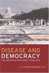 book Disease and Democracy: The  Industrialized World Faces AIDS