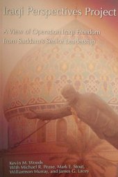 book Iraqi Perspectives Project: A View of Operation Iraqi Freedom From Saddam's Senior Leadership