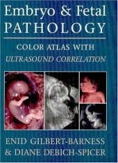 book Embryo and Fetal Pathology: Color Atlas with Ultrasound Correlation