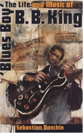 book Blues Boy: The Life and Music of B. B. King