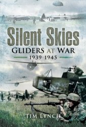 book Silent Skies: Gliders at War 1939-1945