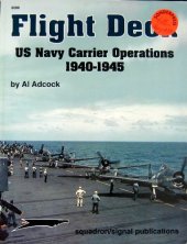 book Flight Deck: US Navy Carrier Operations, 1940-1945 - Aircraft Specials series (6086