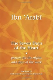 book The Seven Days of the Heart: Prayers for the Nights and Days of the Week