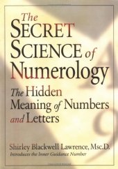 book The Secret Science of Numerology: The Hidden Meaning of Numbers and Letters