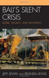 book Bali's Silent Crisis: Desire, Tragedy, and Transition