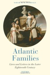 book Atlantic Families: Lives and Letters in the Later Eighteenth Century