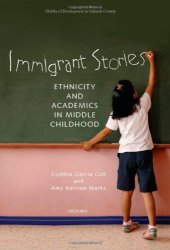 book Immigrant Stories: Ethnicity and Academics in Middle Childhood