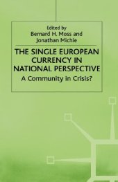 book The Single European Currency in National Perspective: A Community in Crisis