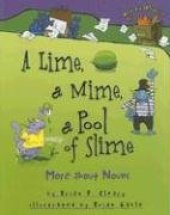 book A Lime, a Mime, a Pool of Slime: More About Nouns