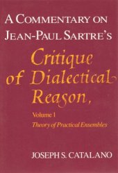 book A Commentary on Jean-Paul Satre's Critique of Dialectical Reason