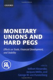 book Monetary Unions and Hard Pegs: Effects on Trade, Financial Development, and Stability