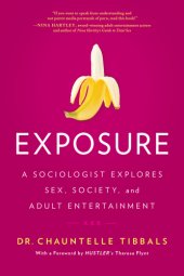 book Exposure: a sociologist explores sex, society, and adult entertainment