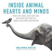 book Skyhorse Inside animal hearts and minds: bears that count, goats that surf, and other true stories of animal intelligence and emotion