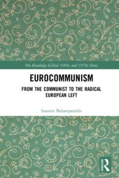 book Eurocommunism: from the communist to the radical European left = Eurōkommunismos: apo tēn kommunistikē stē rizospastikē eurōpaikē aristera