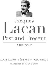 book Jacques Lacan, Past and Present: A Dialogue