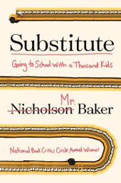 book Substitute: going to school with a thousand kids