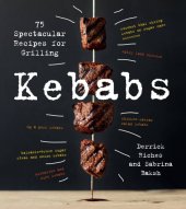 book Kebabs: 75 spectacular recipes for grilling