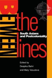 book Between the lines: South Asians and postcoloniality