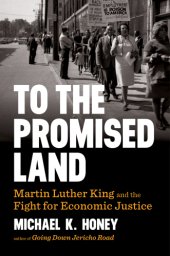 book To the Promised Land: Martin Luther King and the Fight for Economic Justice