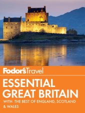 book Fodor's Essential Great Britain: with the Best of England, Scotland & Wales