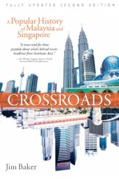 book Crossroads: a popular history of Malaysia & Singapore