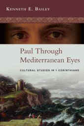 book Paul through Mediterranean eyes: cultural studies in 1 Corinthians