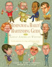 book Hemingway and Bailey's bartending guide to great American writers