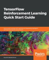 book TensorFlow reinforcement learning quick start guide: get up and running with training and deploying intelligent, self-learning agents using Python