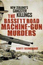 book The Bassett Road Machine-Gun Murders