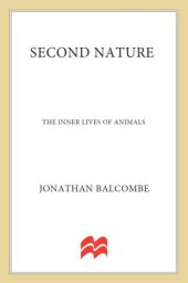 book Second Nature: The Inner Lives of Animals (MacSci)