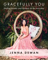 book Gracefully you: finding beauty and balance in the everyday