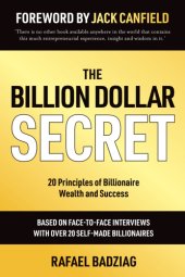 book The billion dollar secret: 20 principles of billionaire wealth and success