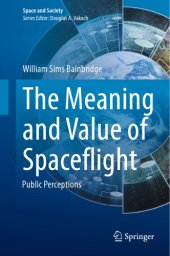 book The Meaning and Value of Spaceflight Public Perceptions