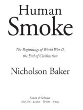 book Human Smoke: The Beginnings of World War II, the End of Civilization