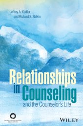 book Relationships in Counseling and the Counselor's Life