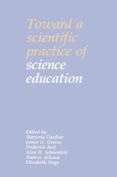 book Toward a Scientific Practice of Science Education