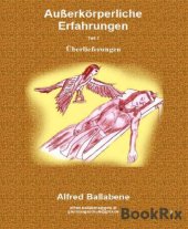 book Außerkörperliche Erfahrungen: Teil 1: Überlieferungen