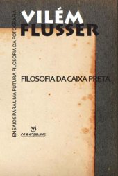 book Filosofia da caixa preta: ensaios para uma futura filosofia da fotografia