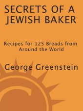 book Secrets of a Jewish Baker: Recipes for 125 Breads from Around the World