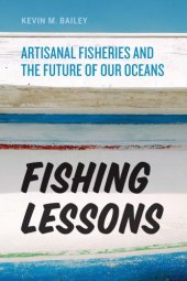 book Fishing lessons: artisanal fisheries and the future of our oceans